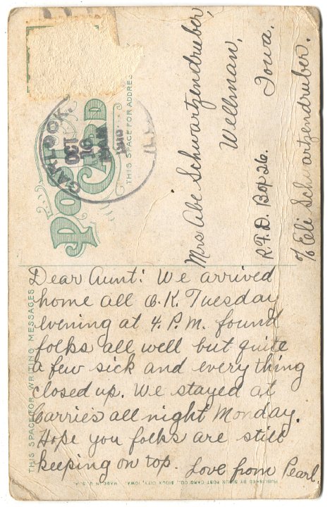 0149B.jpg - Dear Aunt:  We arrived ome all OK Tuesday evening at 4 pm. found folks all well but quite a few sick and everything closed up.  We stayed at Carries all night Monday.  Hope you folks are still keeping on top.  Love from Pearl.